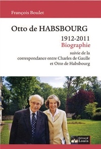 François Boulet - Otto de Habsbourg - 1912-2011.