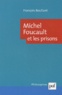 François Boullant - Michel Foucault et les prisons.