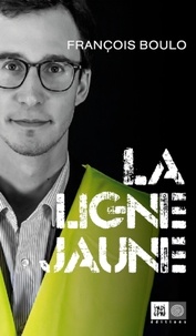 Livre audio téléchargement gratuit La ligne jaune  par Francois Boulo (Litterature Francaise) 9782375950852