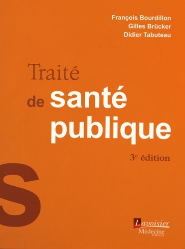 François Bourdillon et Gilles Brücker - Traité de santé publique.