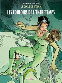 François Bourgeon et Claude Lacroix - Le cycle de Cyann Tome 5 : Les couloirs de l'Entretemps.