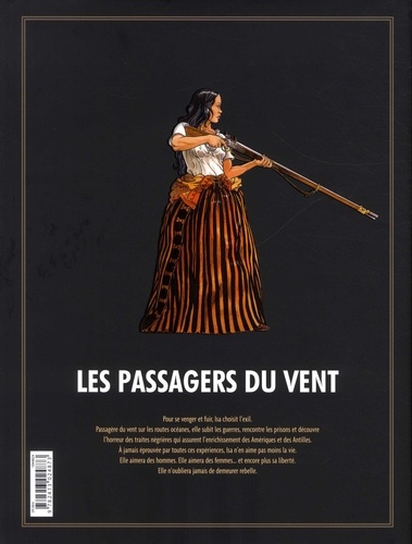 Les Passagers du Vent Intégrale Tomes 1 à 5 Tome 1, La fille sous la dunette ; Tome 2, Le ponton ; Tome 3, Le compoir de Juda ; Tome 4, L'heure du serpent ; Tome 5, Le bois d'ébène