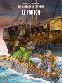 François Bourgeon - Les Passagers du Vent Tome 2 : Le ponton.