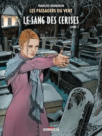 François Bourgeon - Les Passagers du Vent Tome 8 : Le sang des cerises - Livre 1, Rue de l'abreuvoir.