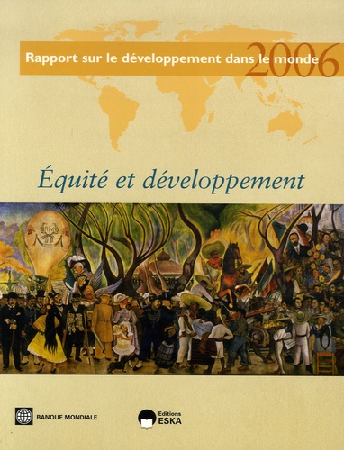 François Bourguignon et Francisco Ferreira - Equité et développement - Rapport sur le développement dans le monde.