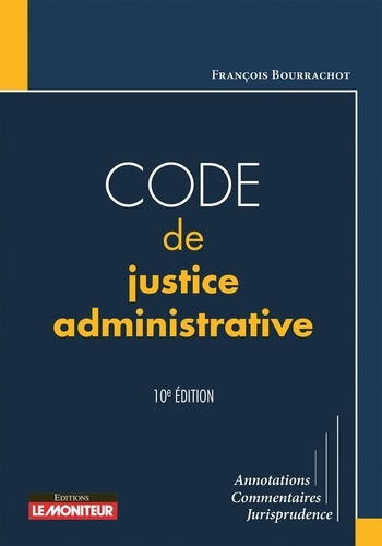 Code de justice administrative 10e édition