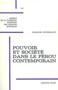 Pouvoir et société dans le Pérou contemporain