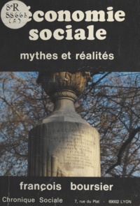 François Boursier - L'Économie sociale : Mythes et réalités.