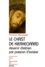 Le Christ De Kierkegaard. Devenir Chretien Par Passion D'Exister