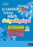 François Boutin - Le cahier Transmath d'algorithmique Cycle 4 (5e/4e/3e).