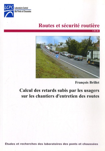 François Brillet - Calcul des retards subis par les usagers sur les chantiers d'entretien des routes.