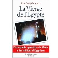 François Brune - La Vierge de l'Egypte.
