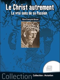 Le Christ autrement