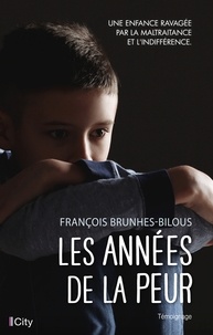 Ebook gratis italiano télécharger le pdf Les années de la peur par François Brunhes-Bilous 9782824632964 (French Edition)