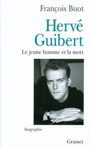 François Buot - Hervé Guibert.