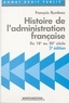 François Burdeau - Histoire de l'administration française - Du 18e au 20e siècle.