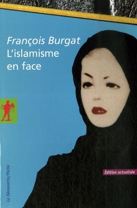 François Burgat - L'islamisme en face.
