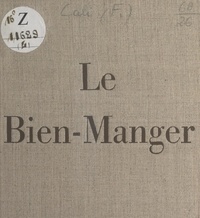 François Cali - Le bien-manger.