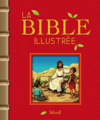 François Campagnac et Christophe Raimbault - La Bible illustrée.