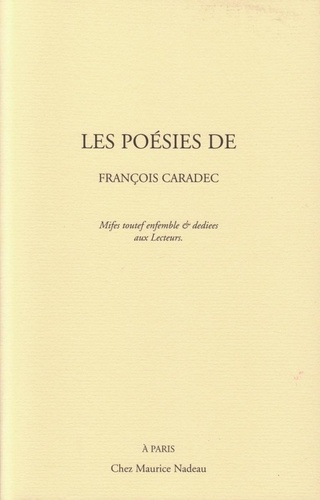 François Caradec - Les poésies de François Caradec.