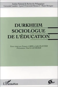 Durkheim sociologue de l'éducation