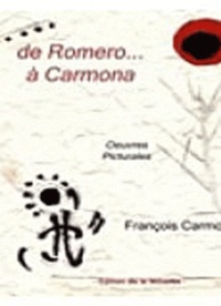 François Carmona - De Romero à Carmona.