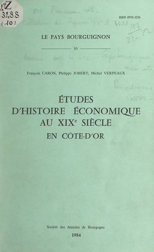 Études d'histoire économique au XIXe siècle en Côte-d'Or