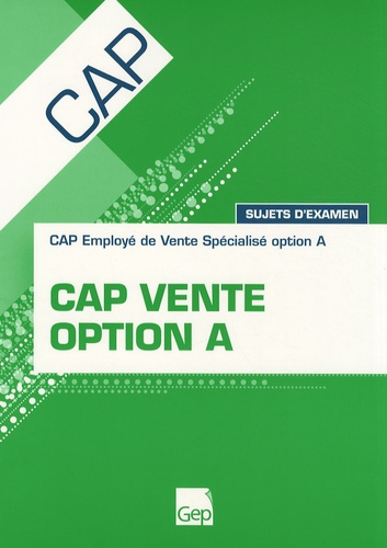 François Cartier - CAP vente option A - Sujets d'examen.