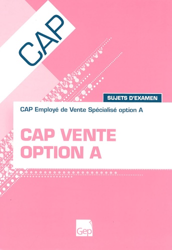 François Cartier - CAP Vente option A - Sujets d'examen.