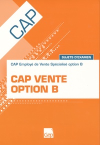François Cartier - CAP vente option B - Sujets d'examen.
