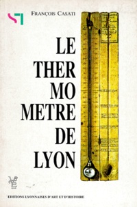 François Casati - Le thermomètre de Lyon.