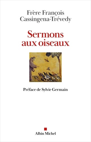 François Cassingena-Trévedy - Sermons aux oiseaux.