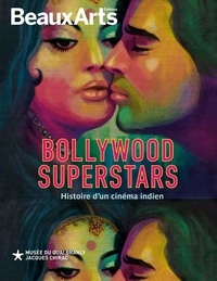 François Cau et Clément Costa - Bollywood Superstars - Histoire d’un cinéma indien.