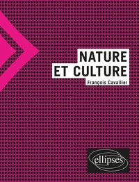 François Cavallier - Nature et culture.