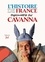 L'Histoire de France redécouverte par Cavanna. Des Gaulois à Jeanne d'Arc