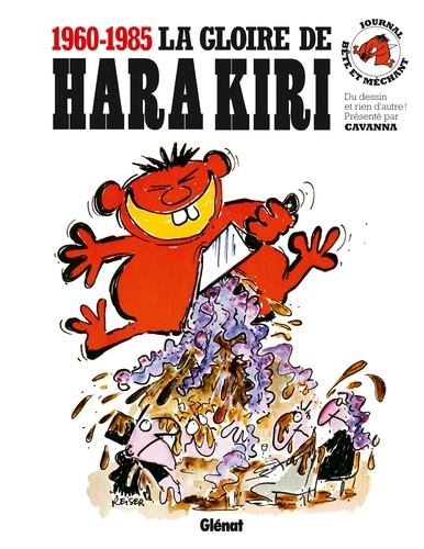 La gloire de Hara Kiri (1960-1985)