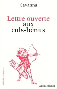 François Cavanna et François Cavanna - Lettre ouverte aux culs-bénits.