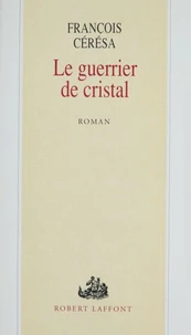 Le guerrier de cristal