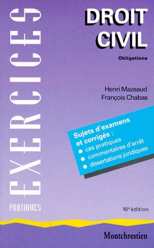 François Chabas et Henri Mazeaud - Droit Civil Les Obligations. Tome 2, Droits Reels Principaux10eme Edition.