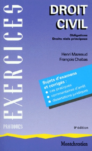 François Chabas et Henri Mazeaud - Droit Civil. Tome 2, Obligations, Droits Reels Principaux, 9eme Edition.