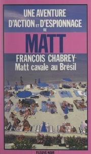 François Chabrey - Matt cavale au Brésil.