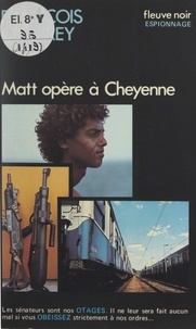 François Chabrey - Matt opère à Cheyenne.