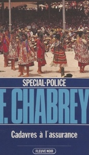 François Chabrey - Spécial-police : Cadavres à l'assurance.