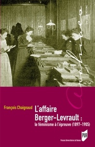 Laffaire Berger-Levrault : le féminisme à lépreuve (1897-1905).pdf