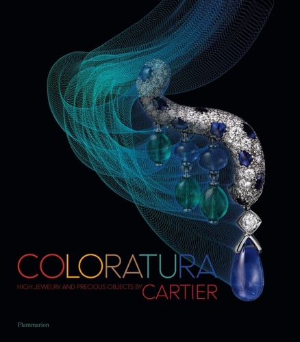 François Chaille - Coloratura - High jewelry and precious objects by Cartier.