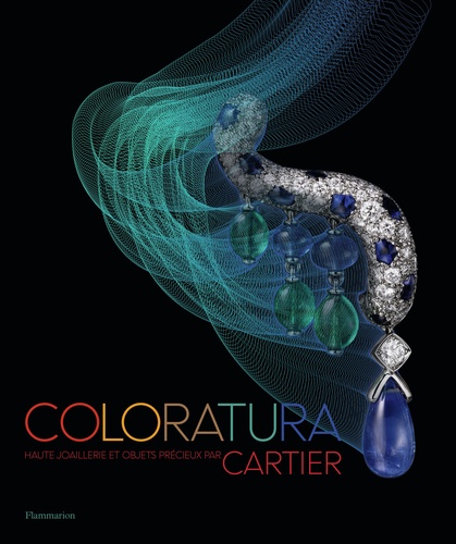 Coloratura. Haute joaillerie et objets précieux par Cartier