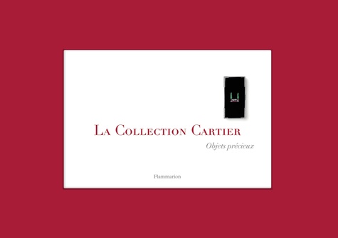 François Chaille - La Collection Cartier  : La Collection Cartier - Objets précieux.