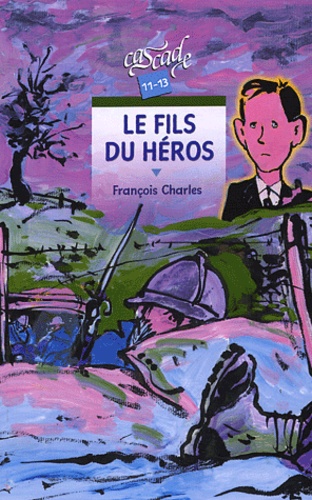 François Charles - Le fils du héros.