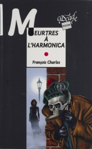 François Charles - Meurtres A L'Harmonica.