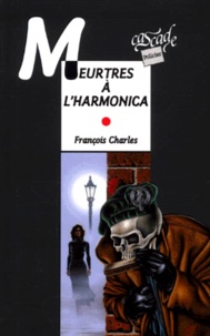 François Charles - Meurtres A L'Harmonica.